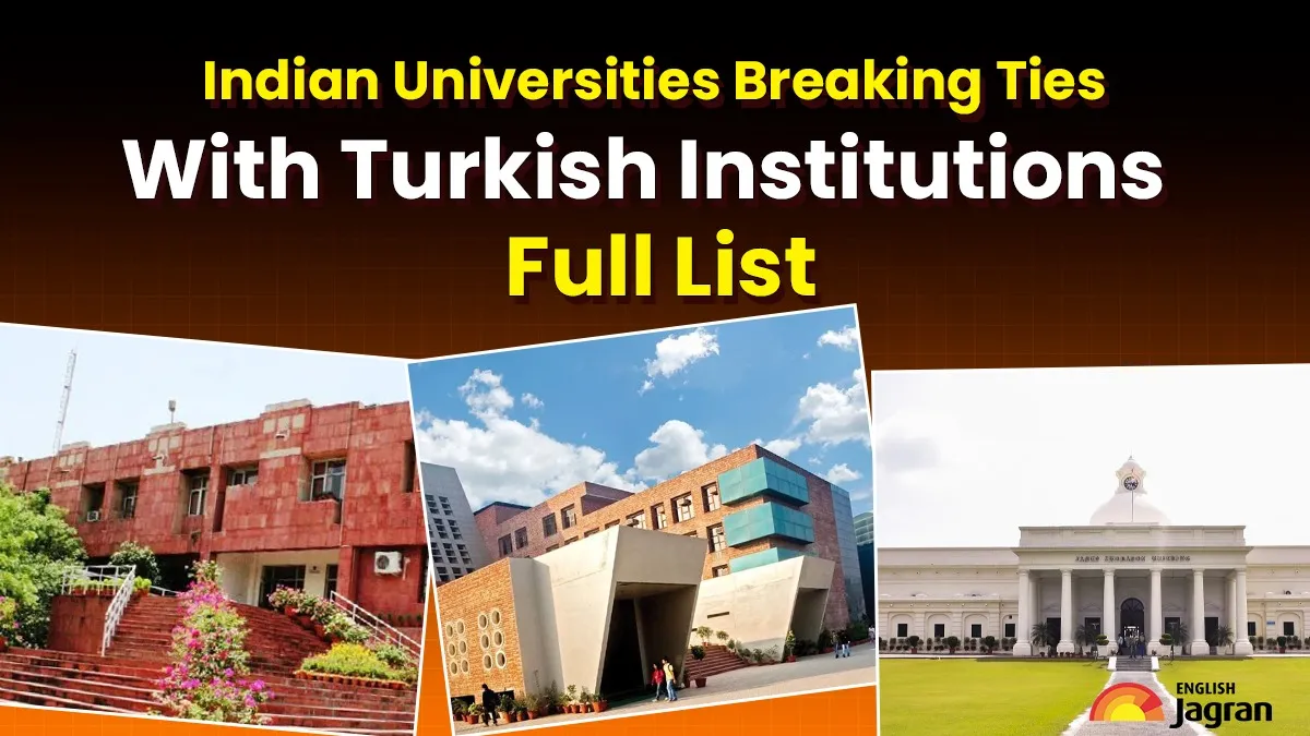 list-of-indian-universities-that-have-cancelled-mous-with-turkey-over-support-to-pakistan-and-national-security-concerns