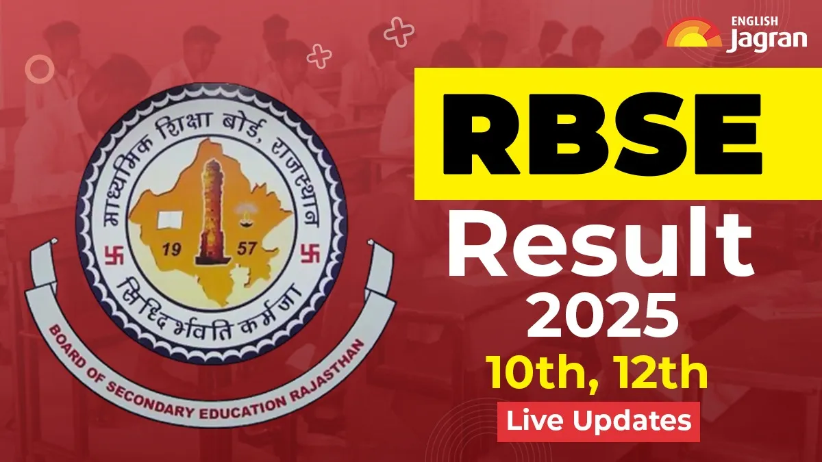 RBSE Result 2025 10th, 12th Live Updates: Rajasthan Board Class 10, 12 Result Expected Date And Time; Check Steps To Download Marksheet At rajeduboard.rajasthan.gov.in