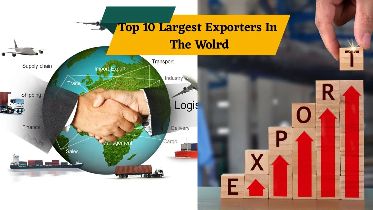 top-10-largest-trade-exporters-in-the-world-china-tops-the-list-know-india-rank-and-key-products-each-country-exports