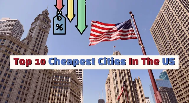 Top 10 Cheapest Cities To Live In The US