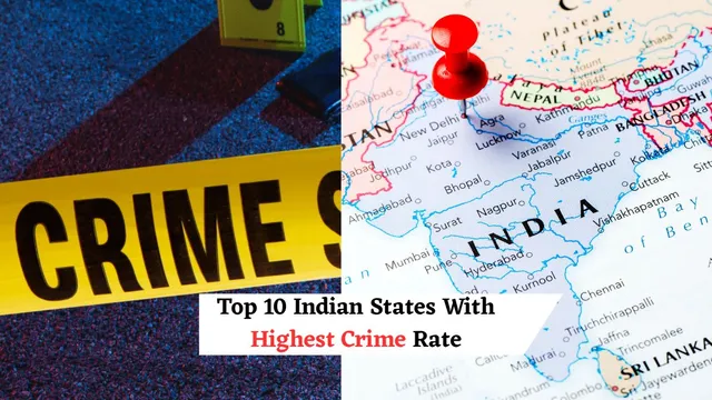 top-10-indian-states-with-highest-crime-rate-is-your-state-on-the-list