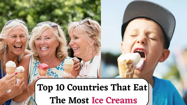 top-10-countries-that-eat-the-most-ice-cream-new-zealand-leads-with-28-litres-per-person