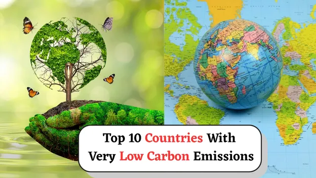 top-10-countries-with-very-low-carbon-emissions-know-where-india-ranks-in-carbon-emissions
