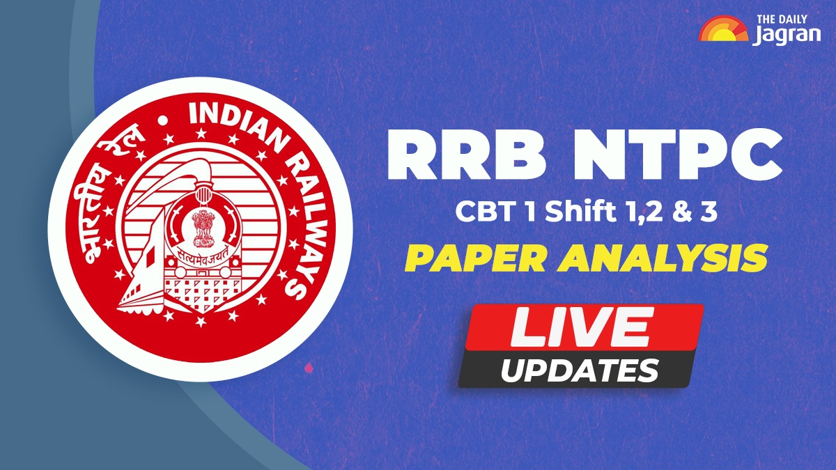 RRB NTPC CBT 1 2025 Paper Analysis Live Updates: Shift 1, 2 & 3 Paper Review, Check Detailed Analysis, Difficulty Level, Expected Cut-Offs, Student & Experts Feedback Here
