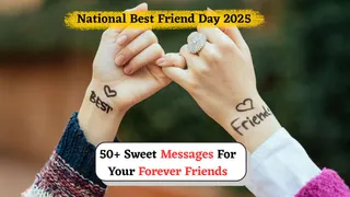 50+ Sweet And Heartfelt Messages For Your Forever Friends On National Best Friend Day 2025