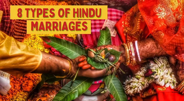 8-types-of-hindu-marriages-and-their-traditions-you-must-know-about