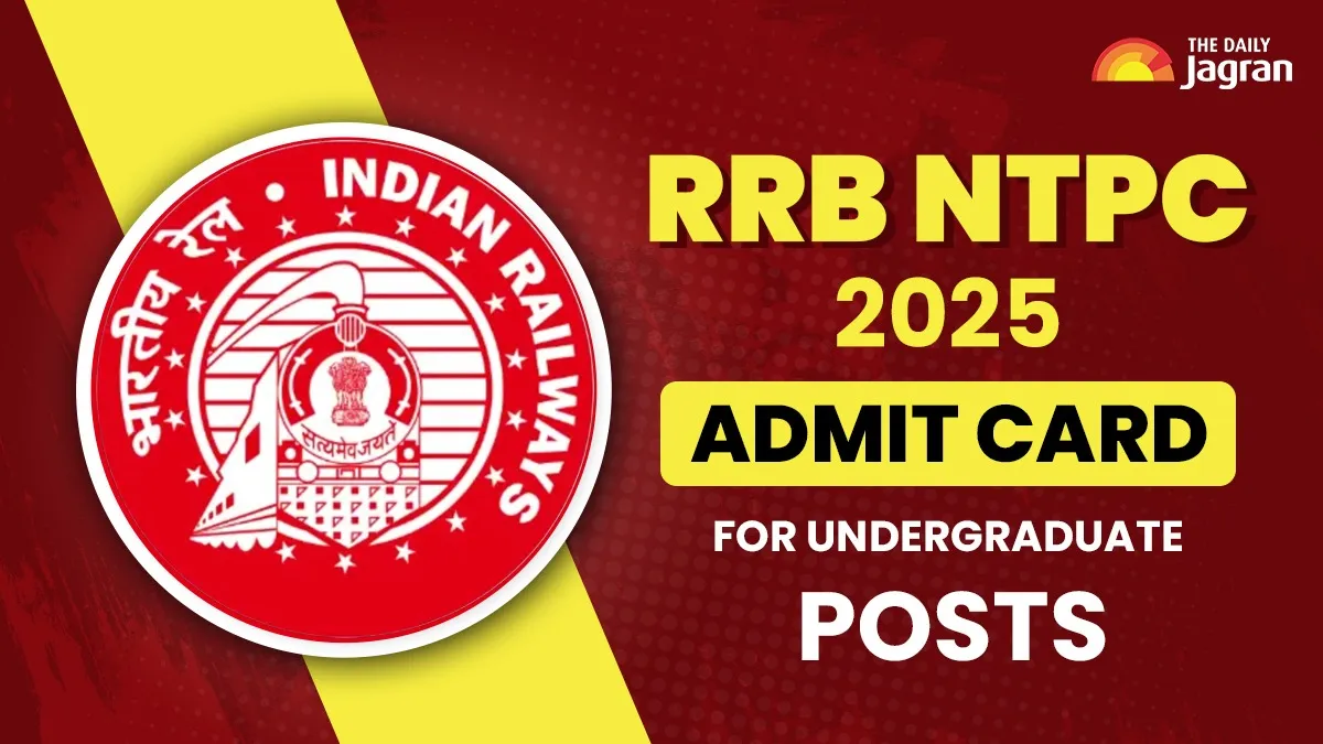 rrb-ntpc-admit-card-2025-for-undergraduate-posts-out-soon-download-steps-exam-dates-regionwise-links-announced