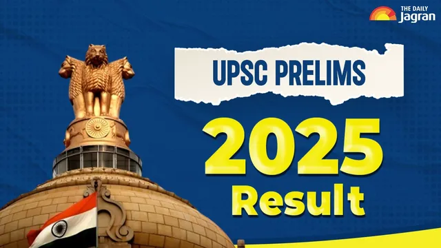 UPSC CSE Prelims Result 2025 Declared At upsc.gov.in;  Check Roll Number & Name Wise PDF List, Direct Link Available For Download, Check Mains Exam Date
