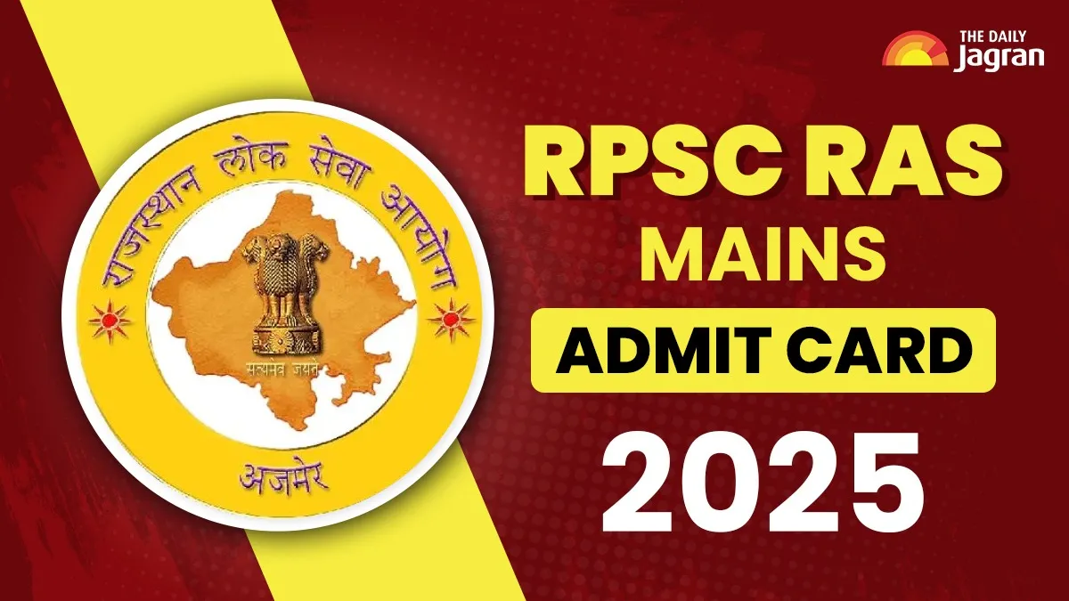 rpsc-ras-mains-admit-card-2025-to-be-released-today-for-june-1718-exam-at-rpscrajasthangovin