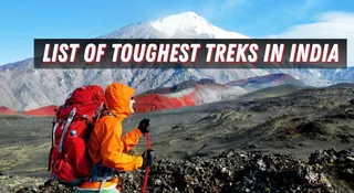 Which Are The Toughest Treks In India?