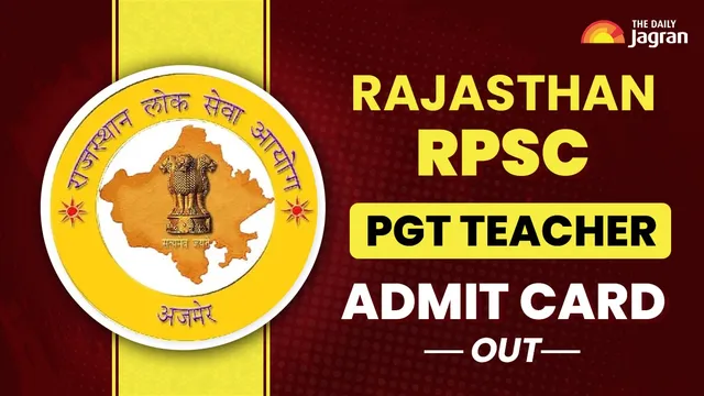 Rajasthan RPSC PGT Teacher Admit Card OUT At rpsc.rajasthan.gov.in; Steps To Download Admit Card & Exam Details Here