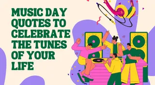100+ Music Day Quotes To Celebrate The Tunes Of Your Life