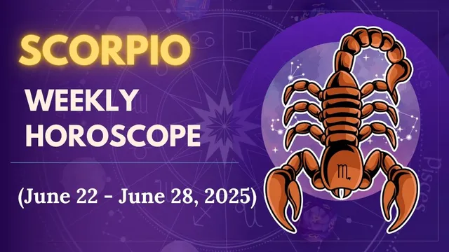 weekly-horoscope-scorpio-june-22-june-28-trust-your-inner-voice-and-take-bold-steps-check-detailed-saptahik-rashifal