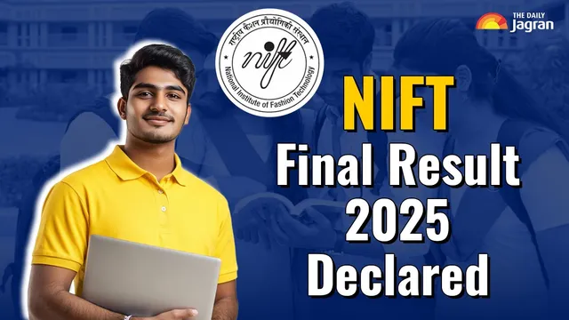 NIFT Final Result 2025 Declared At exams.nta.ac.in/NIFT/; Know How To Download NIFT Scorecard & Get Direct Link