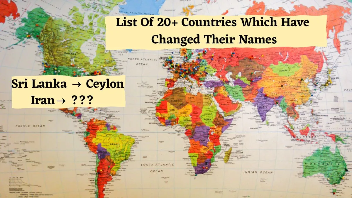 list-of-countries-which-have-changed-their-names-iran-sri-lanka-myanmar-and-more