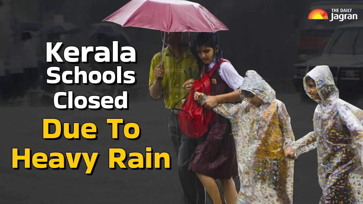 kerala-schools-closed-heavy-rains-force-holiday-in-8-districts-of-kerala-amid-imd-weather-alerts