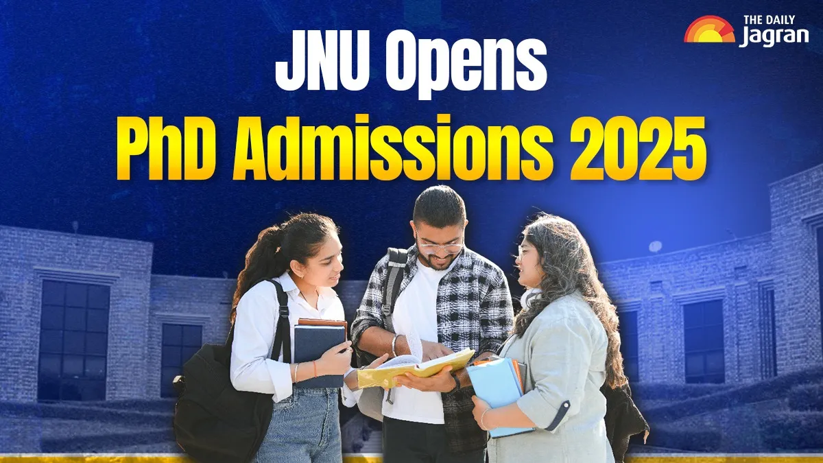 jnu-opens-phd-admissions-2025-apply-by-july-7-for-jrf-net-gatebased-entry-at-jnueejnuacin-check-full-schedule-eligibility-here