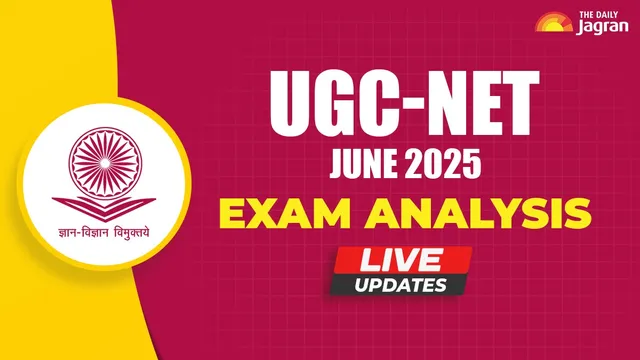 UGC NET 2025 June Session Exam Analysis LIVE: Shift 1 (June 28) Paper Difficulty, Student & Expert Reactions, More Details Here