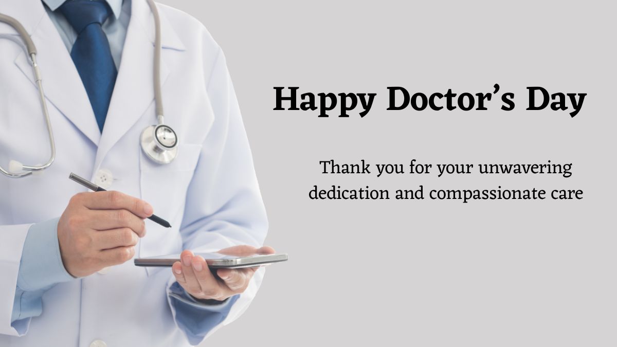 happy-doctors-day-2025-wishes-quotes-and-messages-to-celebrate-heroes-in-white-coats-on-national-doctors-day