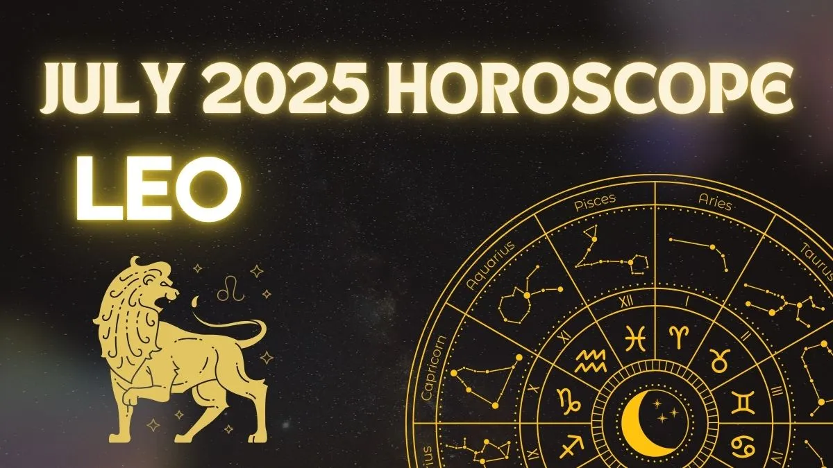 july-2025-horoscope-leo-gamechanging-month-for-career-and-cash-flow