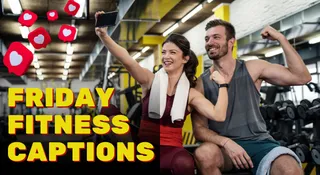 Friday Fitness: 70+ Captions To Share With Your Gym Pics And Healthy Lifestyle On Instagram, Facebook And WhatsApp