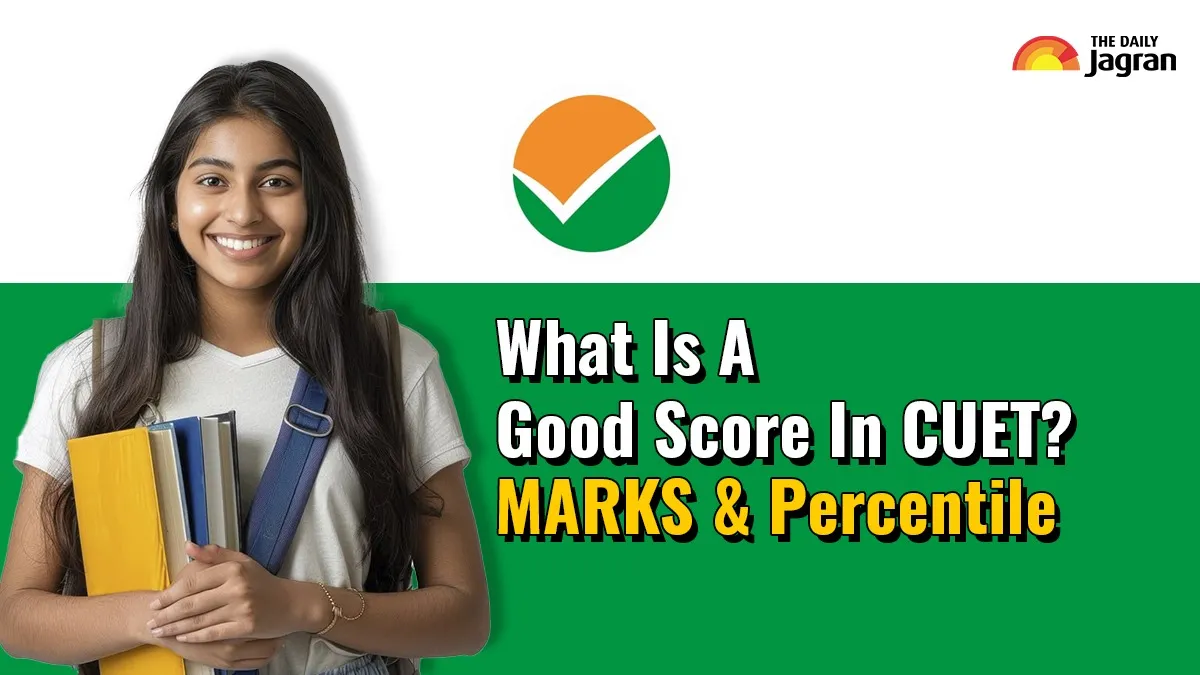 cuet-ug-2025-admission-what-is-a-good-score-complete-marks-and-percentile-analysis-guide