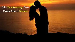 International Kissing Day: 30+ Fascinating Fun Facts And Surprising Trivia About Kisses