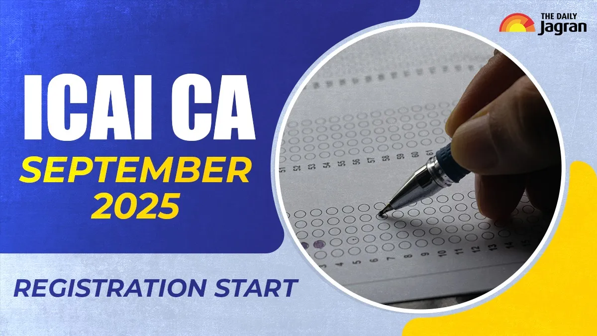 icai-ca-september-2025-registration-begin-how-to-apply-for-final-inter-and-foundation-at-icai-org-check-exam-details