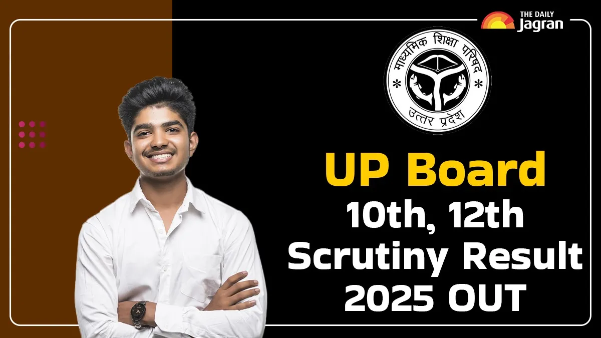 up-board-10th-12th-scrutiny-result-2025-released-how-to-check-result-at-upmsp-edu-in-get-direct-link-here