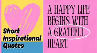 50+ Short Inspirational Quotes About Living A Good Life