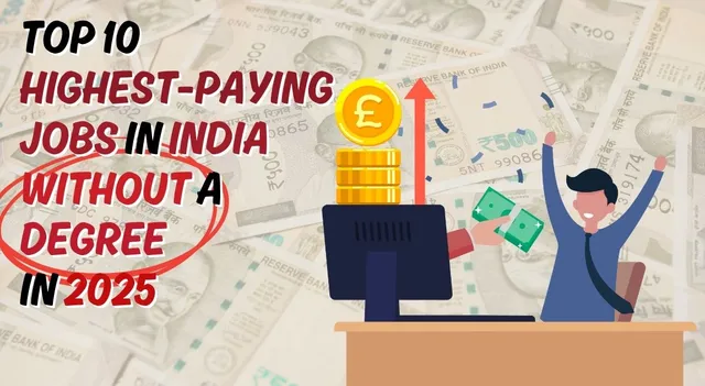 what-are-top-10-highest-paying-jobs-in-india-in-2025-without-a-degree