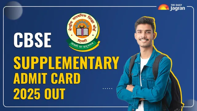 CBSE Supplementary Admit Card 2025 OUT; Here How To Download At cbse.gov.in, Exam Dates & Direct Link