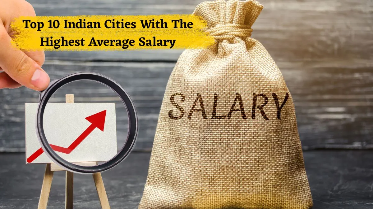top-indian-cities-with-the-highest-average-salary-bangalore-hyderabad-and-more