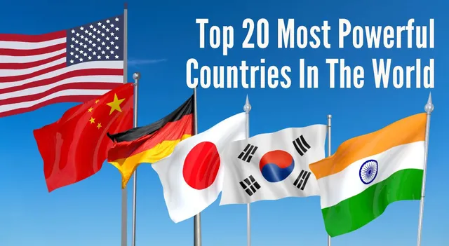 Which Are The Top 20 Most Powerful Countries In The World In 2025?