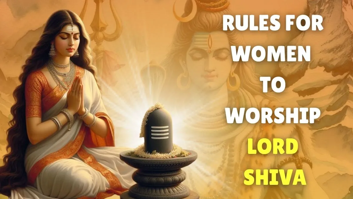 women-must-follow-these-7-essential-rules-while-worshipping-lord-shiva-sawan-2025