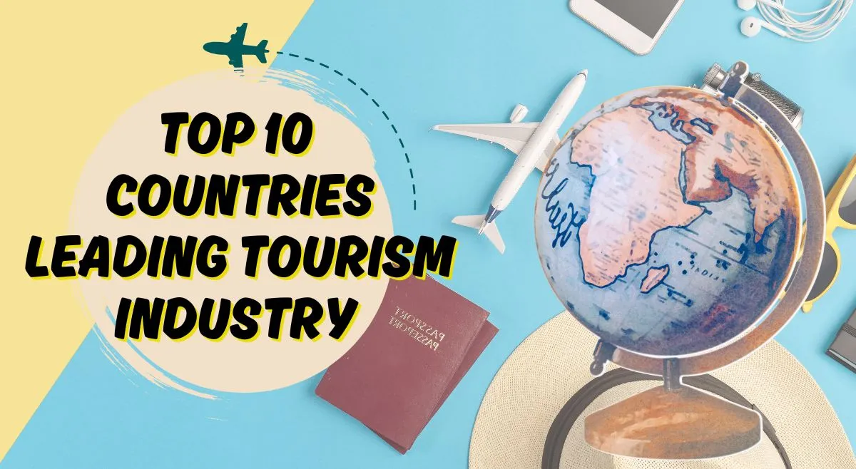which-countries-are-leading-tourism-industry-in-2024-2025
