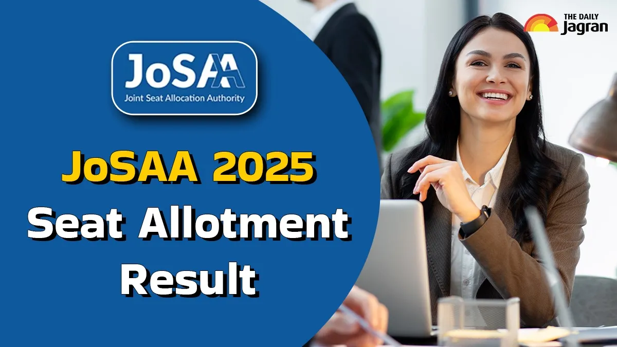 josaa-2025-result-out-how-to-check-round-5-seat-allotment-result-at-josaa-nic-in-get-direct-link-here