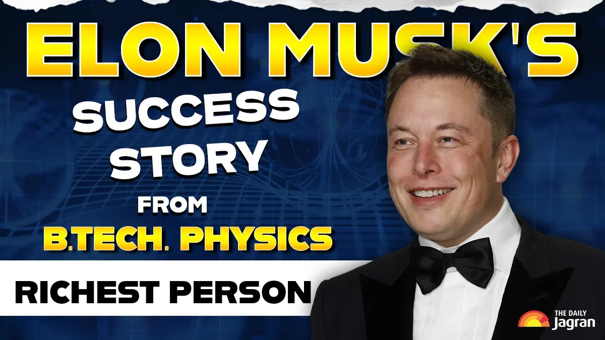 elon-musks-success-story-from-btech-physics-graduate-to-billionaire-a-journey-of-unconventional-vision