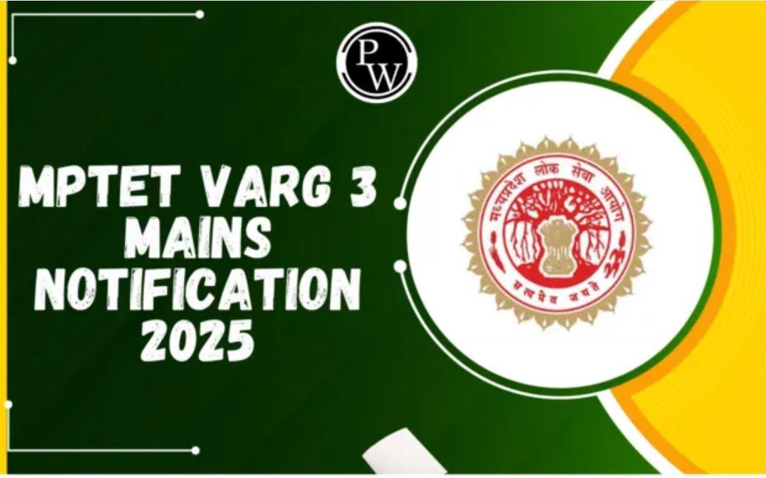 mptet-varg-3-mains-notification-2025-out-for-13000-vacancy-check-eligibility-application-fee-last-date-to-apply-more
