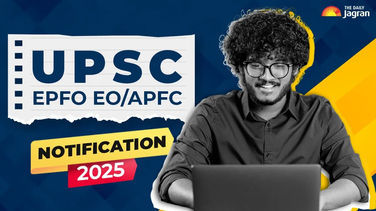 upsc-epfo-notification-2025-date-and-time-upsc-eo-apfc-exam-schedule-likely-to-be-out-on-this-date-check-expected-vacancies-eligibility-exam-patterns-more-details