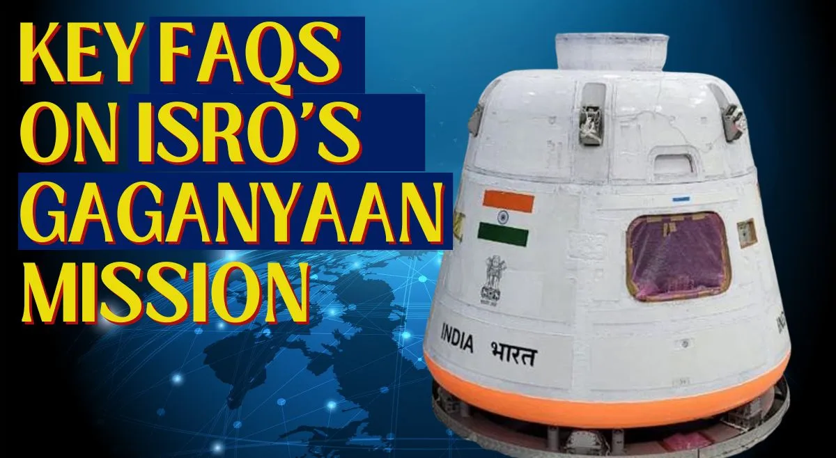 isro-gaganyaan-mission-faq-with-answers-know-all-about-india-first-human-spaceflight