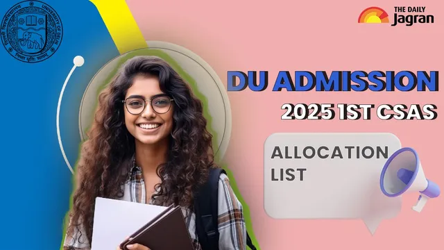 du-ug-admissions-2025-1st-csas-seat-allocation-list-2025-to-be-out-on-this-date-steps-to-download-pdf-other-details