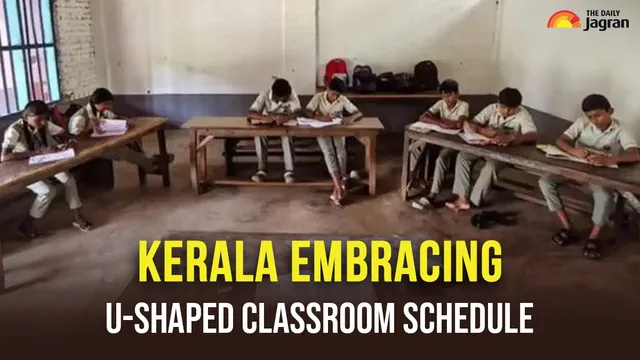 kerala-schools-replaces-backbenches-with-ushaped-classroom-seating-arrangements-netizens-have-mixed-feeling-about-this