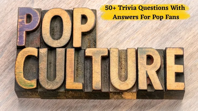 fun-trivia-quiz-questions-with-answers-on-pop-culture-for-pop-lovers