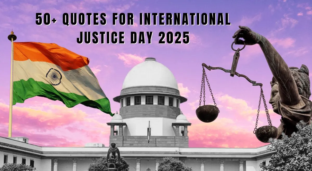 international-justice-day-2025-quotes-to-believe-that-justice-always-prevails