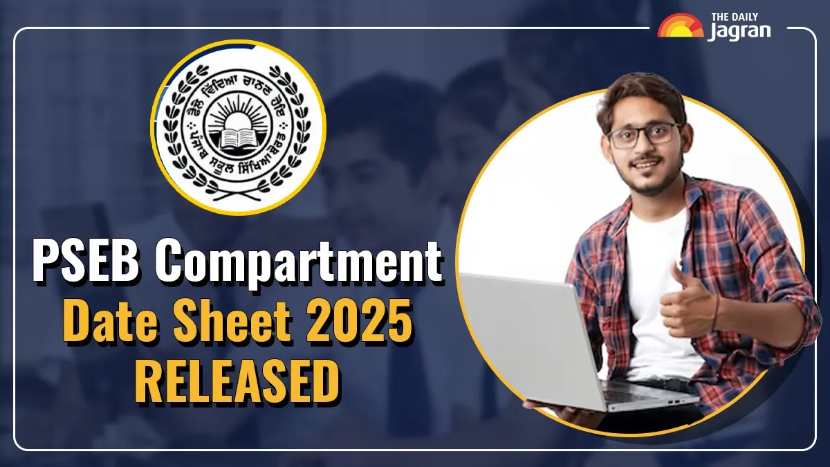 pseb-compartment-exam-datesheet-2025-out-steps-to-check-class-10-12-datesheet-at-pseb-ac-in-exams-to-be-held-from-august-8