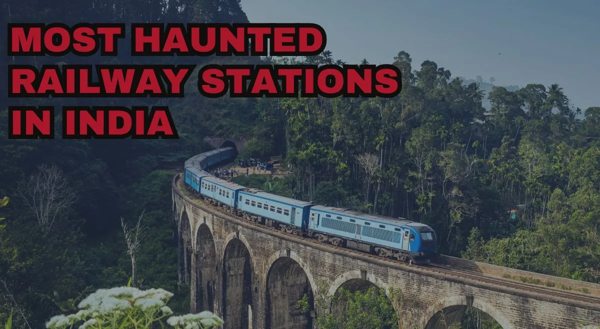 most-haunted-railway-stations-in-india-with-stories-that-still-give-chills