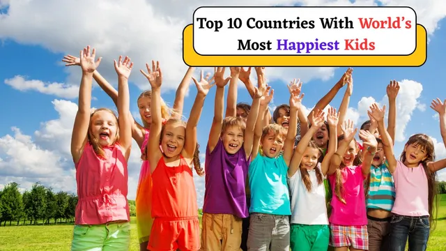top-countries-with-happiest-and-most-satisfied-kids-in-the-world