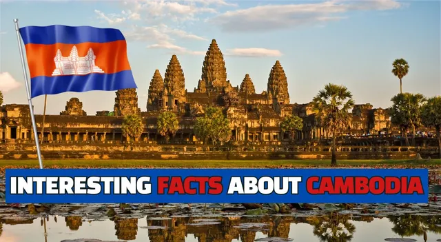 interesting-facts-about-cambodia-that-will-blow-your-mind