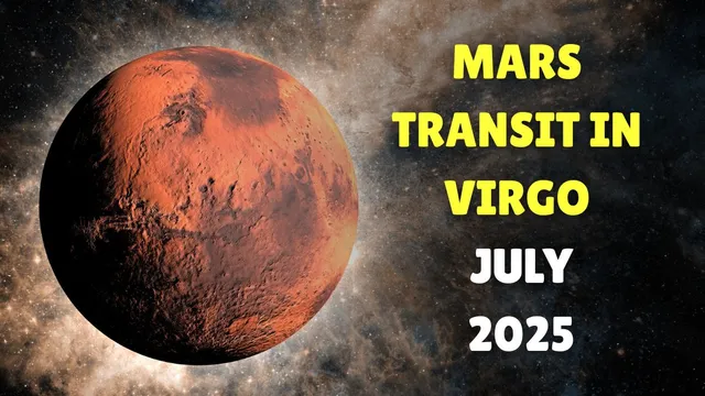 mangal-gochar-july-2025-mars-transit-in-virgo-on-july-28-check-positive-and-negative-effects-on-12-zodiac-signs